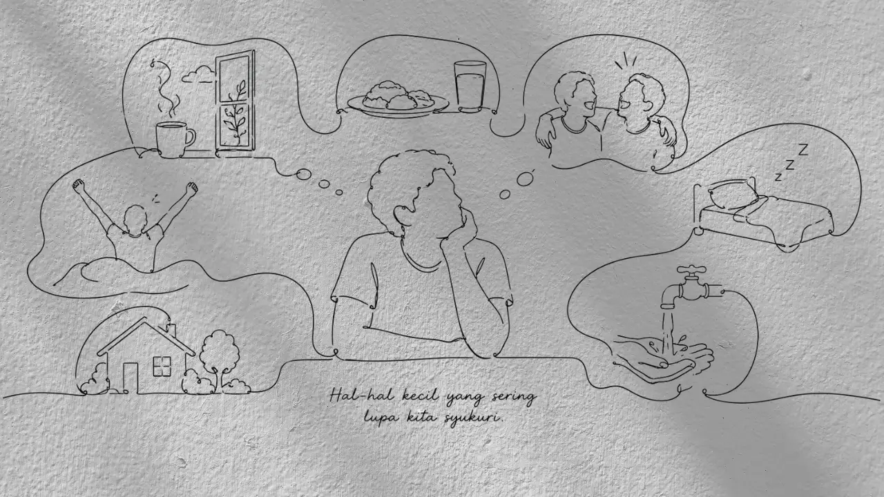 Hal-Hal Kecil yang Sering Lupa Kita Syukuri